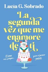 SEGUNDA VEZ QUE ME ENAMORE DE TI, LA