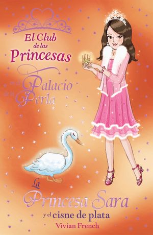 La Princesa Sara y el cisne de plata