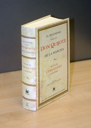 El ingenioso hidalgo Don Quijote de La Mancha (Ed. conmemorativa IV centenario)