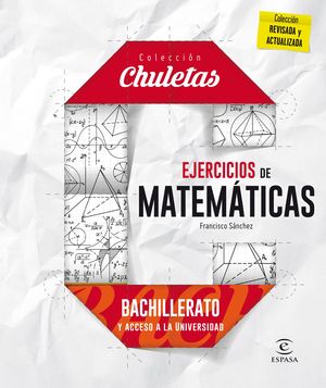 EJERCICIOS DE MATEMÁTICAS PARA BACHILLERATO (2016) CHULETAS