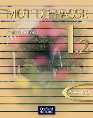 MOT DE PASSES 1.2 CAHIER OXFORD
