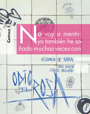 HISTORIA DE SARA - ODIO EL ROSA