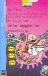LA VENGANZA DE LOS REPUGNANTES MOCOROBOTS (Gran batalla contra el mocoso chico biónico II)
