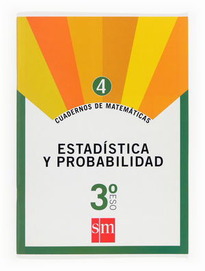 Cuadernos de Matemáticas SM 3º ESO - Nº 4 Estadística y probabilidad 07