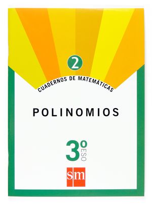 Cuadernos de Matemáticas SM 3º ESO - Nº 2 Polinomios 07