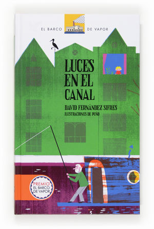 LUCES EN EL CANAL (CARTONÉ, PREMIO EL BARCO DE VAPOR 2013)