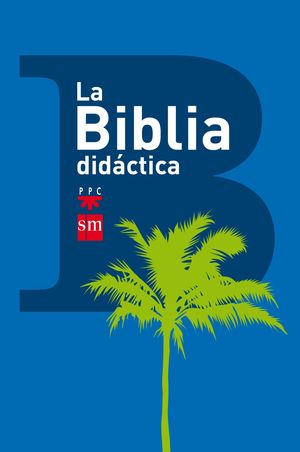 LA BIBLIA DIDÁCTICA (2013)