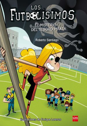 LOS FUTBOLÍSIMOS 10 - EL MISTERIO DEL TESORO PIRATA