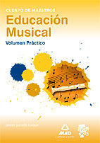 VOLUMEN PRÁCTICO EDUCACIÓN MUSICAL - CUERPO DE MAESTROS 2013