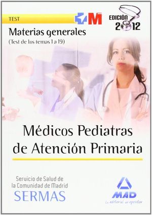 MÉDICOS PEDIATRAS, ATENCIÓN PRIMARIA, SERVICIO DE SALUD DE LA COMUNIDAD DE MADRI