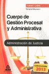 TEMARIO I CUERPO GESTION PROCESAL Y ADMINISTRATIVA ADMINISTRACION DE JUSTICIA