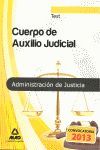 ADMINISTRACIÓN DE JUSTICIA, CUERPO DE AUXILIO JUDICIAL. TEST