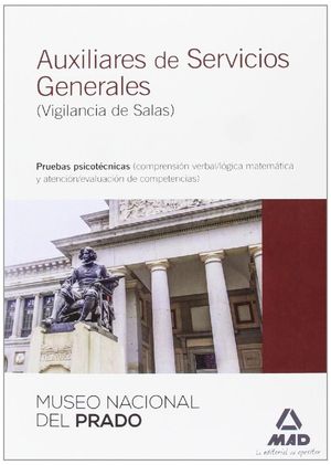 PRUEBAS PSICOTÉCNICAS - AUXILIARES DE SERVICIOS GENERALES (VIGILANCIA DE SALAS) MUSEO DEL PRADO