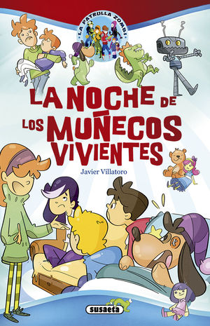 LA NOCHE DE LOS MUÑECOS VIVIENTES. LA PATRULLA ZOMBI