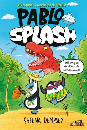 PABLO Y SPLASH PINGUINOS VIAJEROS EN EL TIEMPO