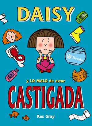 DAISY Y LO MALO DE ESTAR CASTIGADA