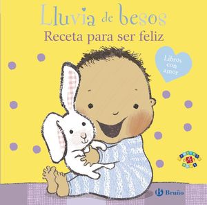 LLUVIA DE BESOS. RECETA PARA SER FELIZ