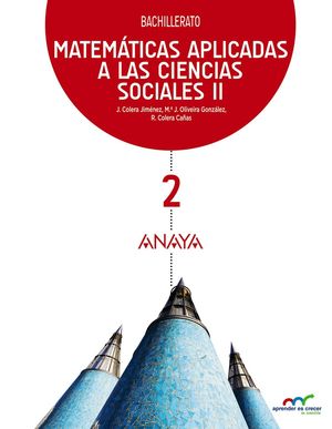 (16) BACH2 MATEMÁTICAS II APLICADAS A LAS CCSS APRENDER ES CRECER ANAYA