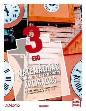 (20) ESO3 MATEMÁTICAS (APLICADAS) ORIENTADAS A LAS ENSEÑANZAS APLICADAS 3. ANAYA