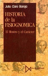 Historia de la fisiognómica: el rostro y el carácter
