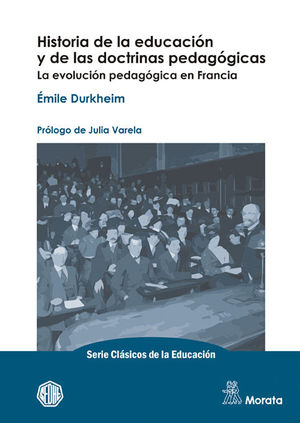 HISTORIA DE LA EDUCACIÓN Y DE LAS DOCTRINAS PEDAGÓGICAS. LA EVOLUCIÓN PEDAGÓGICA