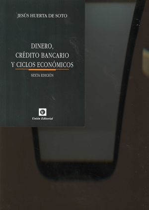 DINERO, CRÉDITO BANCARIO Y CICLOS ECONÓMICOS