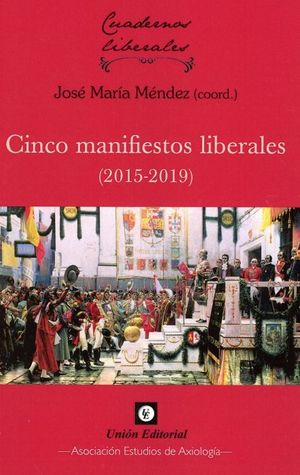 CINCO MANIFIESTOS LIBERALES ( 2015-2019 )