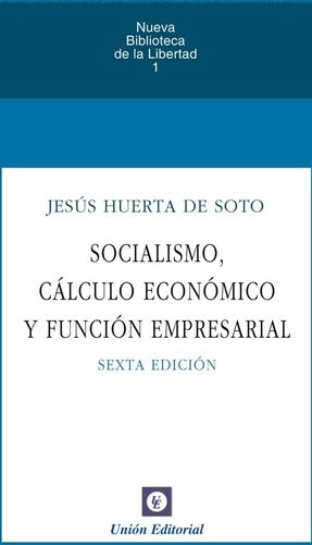 SOCIALISMO, CALCULO ECONOMICO Y FUNCION EMPRESARIAL 2020