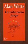 LA VIDA COMO JUEGO
