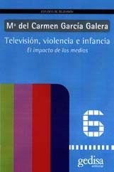 TELEVISIÓN, VIOLENCIA E INFANCIA : EL IMPACTO DE LOS MEDIOS