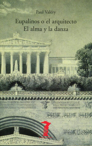 EUPALINOS O EL ARQUITECTO / EL ALMA Y LA DANZA