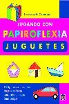 JUGANDO CON PAPIROFLEXIA. JUGUETES