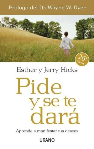 PIDE Y SE TE DARA APRENDE A MANIFESTAR TUS DESEOS