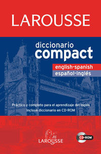 DICCIONARIO LAROUSSE COMPACT ESPAÑOL-INGLÉS