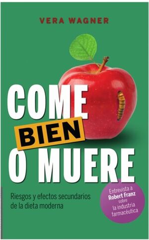 COME BIEN O MUERE:RIESGOS Y EFECTOS SECUNDARIOS DIETA MODE