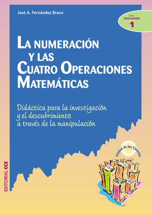 La numeración y las cuatro operaciones matemáticas: didáctica para la investigación y el descubrimie