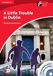 A LITTLE TROUBLE IN DUBLIN LEVEL 1 BEGINNER/ELEMENTARY WITH CD-ROM/AUDIO CD