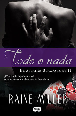TODO O NADA. EL AFFAIRE BLACKSTONE II