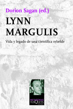 LYNN MARGULIS VIDA Y LEGADO DE UNA CIENTIFICA