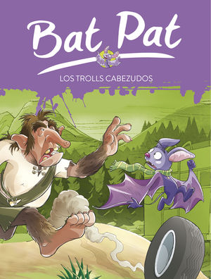 LOS TROLLS CABEZUDOS  (Bat Pat 9)