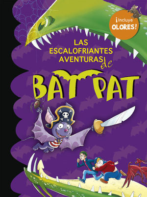 LAS ESCALOFRIANTES AVENTURAS DE BAT PAT