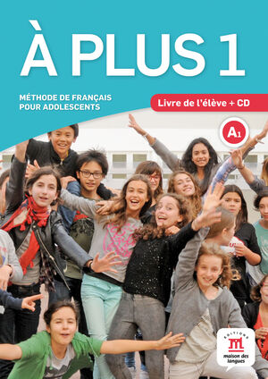 À PLUS! 1 LIVRE DE L'ÉLÈVE + CD