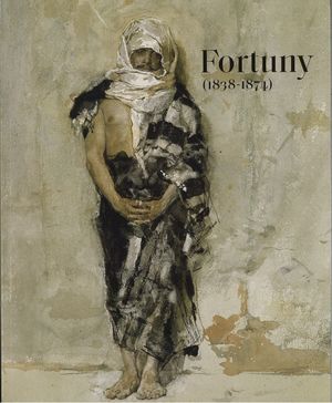 FORTUNY (1838-1874) (CATÁLOGO EXPOSICIÓN)
