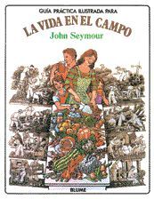 GUIA PRACTICA ILUSTRADA LA VIDA EN EL CAMPO