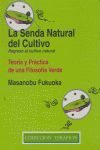 LA SENDA NATURAL DEL CULTIVO