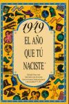 1949 EL AÑO QUE TU NACISTE