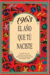 1963 EL AÑO QUE TU NACISTE