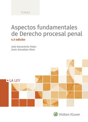ASPECTOS FUNDAMENTALES DE DERECHO PROCESAL PENAL (4.ª EDICIÓN)