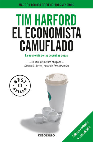 EL ECONOMISTA CAMUFLADO (ED. REVISADA Y ACTUALIZADA, BOLSILLO)