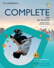 COMPLETE KEY FOR SCHOOLS ENGLISH FOR SPANISH SPEAKERS SECOND EDITION. STUDENT'S